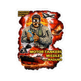 Motor Tankers, Missiles, Maduro - Kiss-Cut Sticker