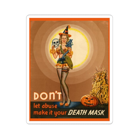 Vintage Kiss-Cut Sticker - 'Don't Let Abuse Make It Your Death Mask'